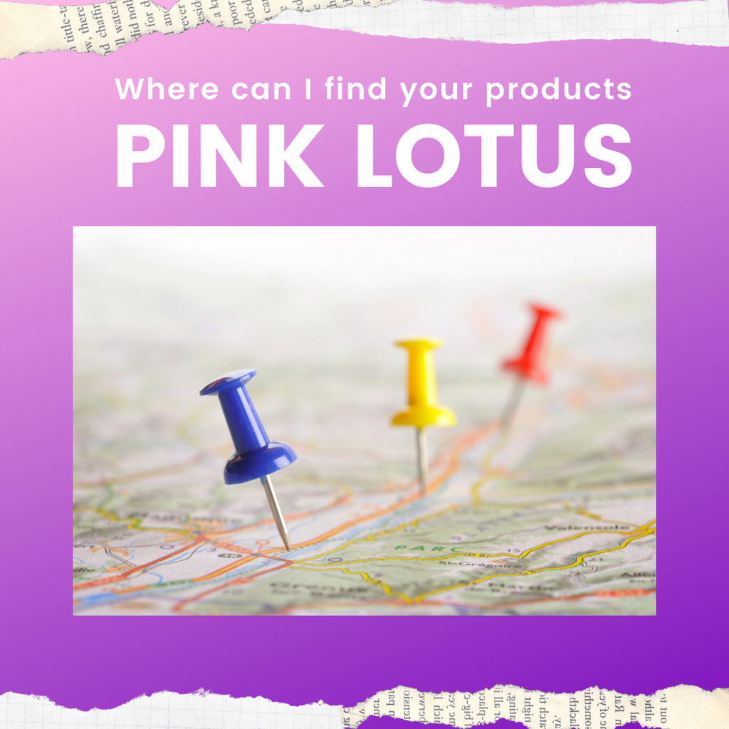Where can you find Pink Lotus Products?